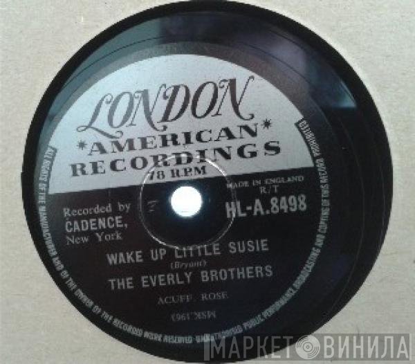 Everly Brothers - Wake Up Little Susie / Maybe Tomorrow