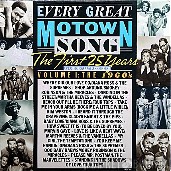  - Every Great Motown Song: The First 25 Years As Originally Recorded Volume 1: The 1960's