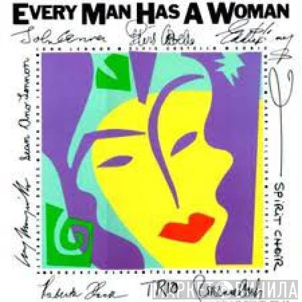  - Every Man Has A Woman