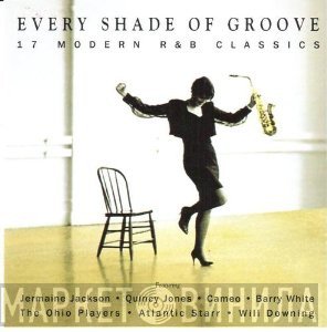  - Every Shade Of Groove (17 Modern R & B Classics)