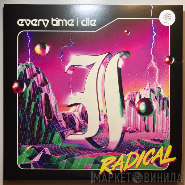 Every Time I Die  - Radical