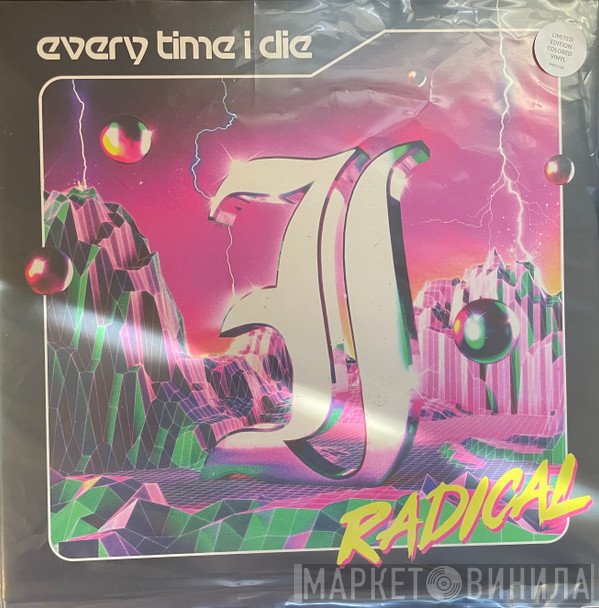Every Time I Die  - Radical
