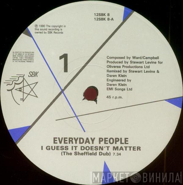 Everyday People  - I Guess It Doesn't Matter