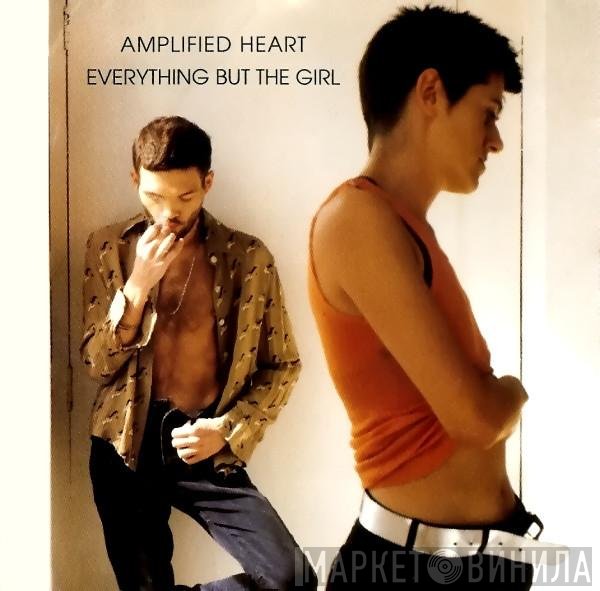 Everything But The Girl  - Amplified Heart