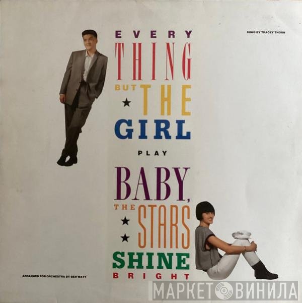 Everything But The Girl - Baby, The Stars Shine Bright