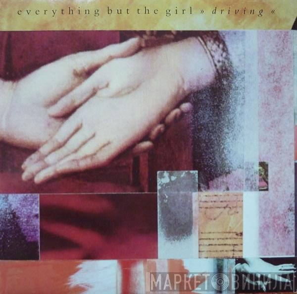 Everything But The Girl  - Driving