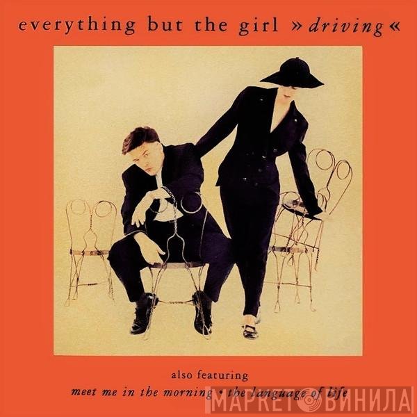 Everything But The Girl  - Driving