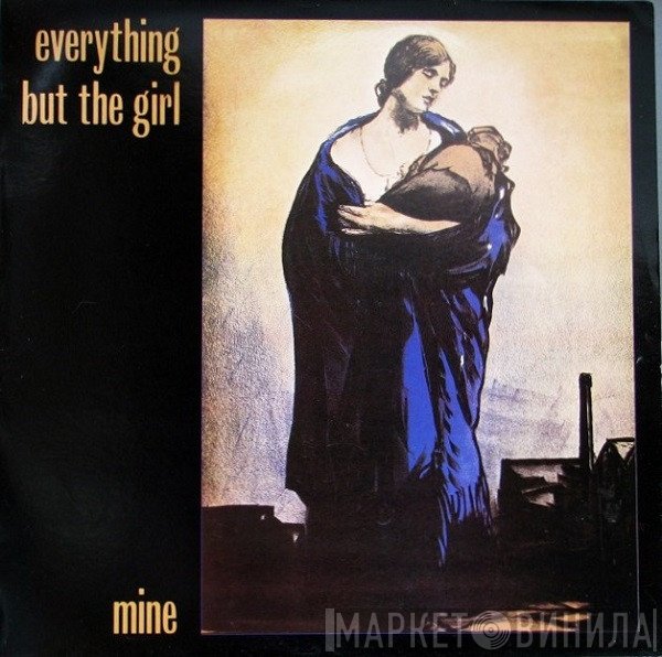 Everything But The Girl - Mine