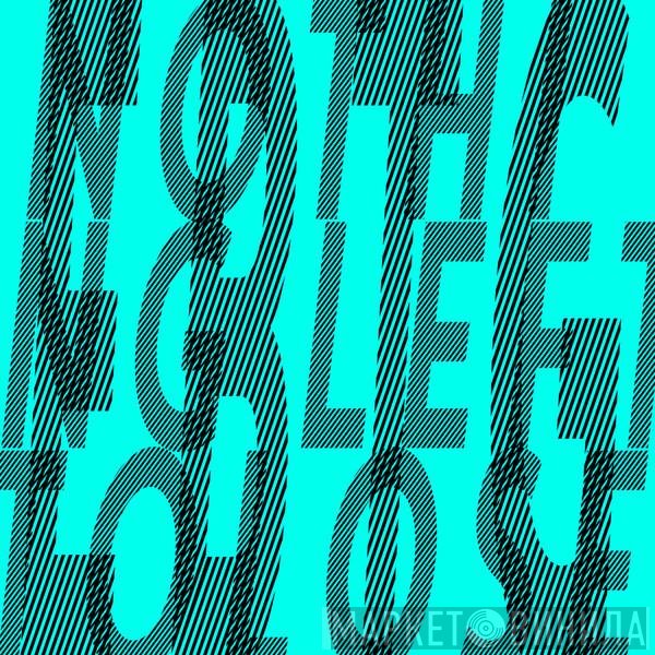 Everything But The Girl  - Nothing Left To Lose