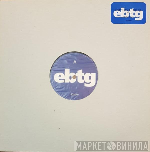 Everything But The Girl  - Single