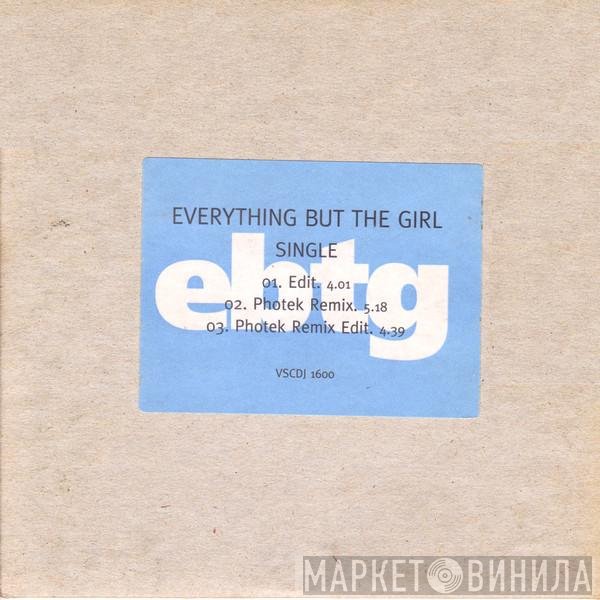 Everything But The Girl  - Single
