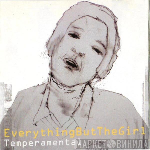 Everything But The Girl  - Temperamental