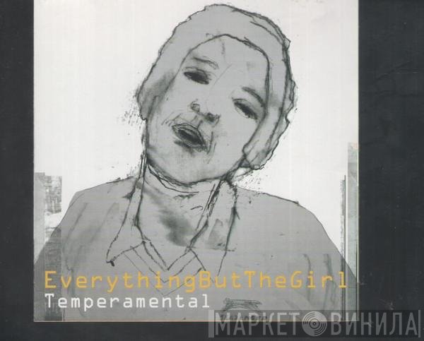 Everything But The Girl  - Temperamental