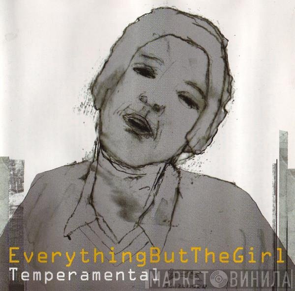 Everything But The Girl  - Temperamental