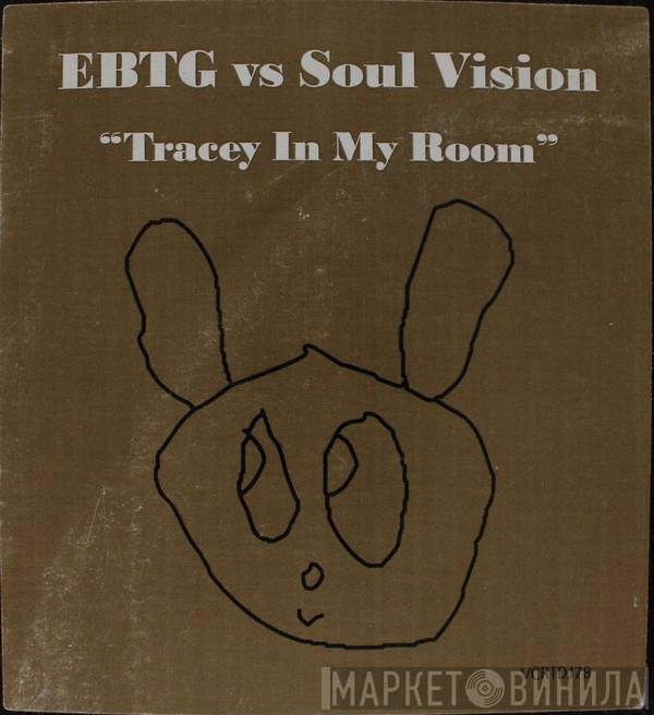 Everything But The Girl Vs Soul Vision  - Tracey In My Room