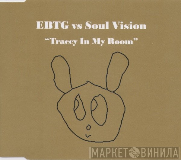 Everything But The Girl Vs Soul Vision  - Tracey In My Room