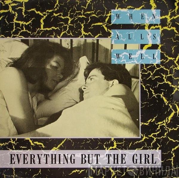Everything But The Girl - When All's Well