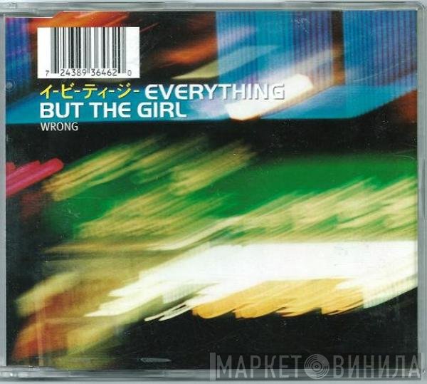 Everything But The Girl  - Wrong