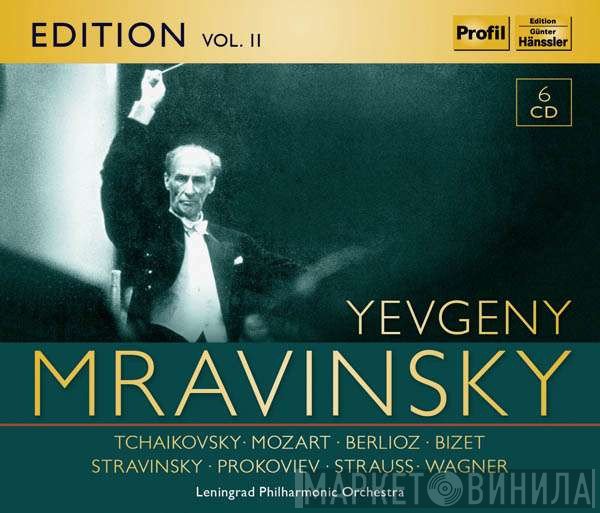 Evgeny Mravinsky • Pyotr Ilyich Tchaikovsky • Wolfgang Amadeus Mozart • Hector Berlioz • Georges Bizet • Igor Stravinsky • Sergei Prokofiev • Richard Strauss • Richard Wagner • Leningrad Philharmonic Orchestra  - Edition Vol. II
