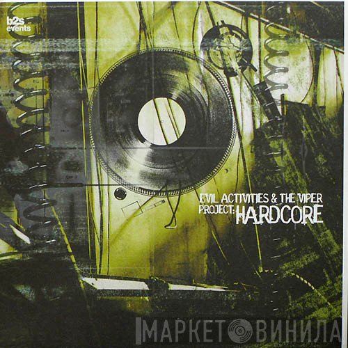 Evil Activities & The Viper  - Project: Hardcore
