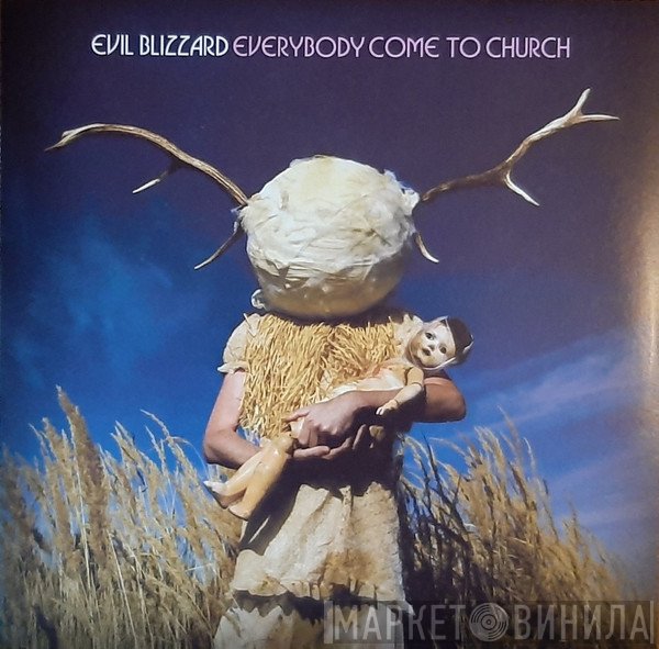 Evil Blizzard - Everybody Come To Church