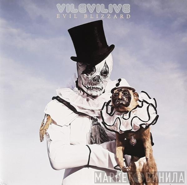 Evil Blizzard  - Vilevilive