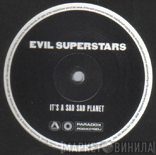 Evil Superstars - It's A Sad Sad Planet