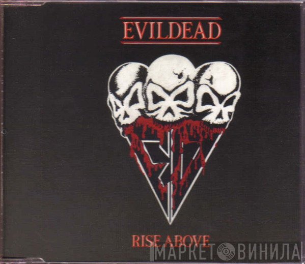 Evildead  - Rise Above
