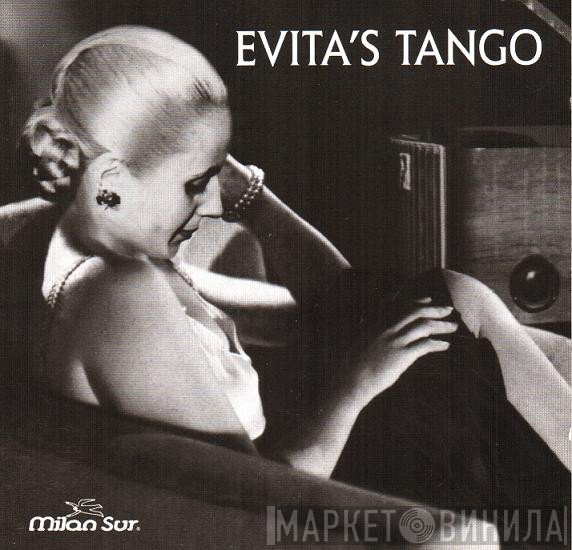  - Evita’s Tango