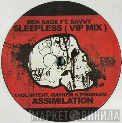 Evol Intent, Mayhem  & Psidream / Ben Sage Ft. Savvy  - Assimilation / Sleepless (VIP Mix)