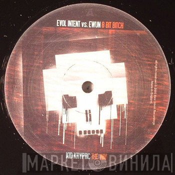 Evol Intent vs. Ewun / Kid Kryptic  - 8 Bit Bitch / The Way