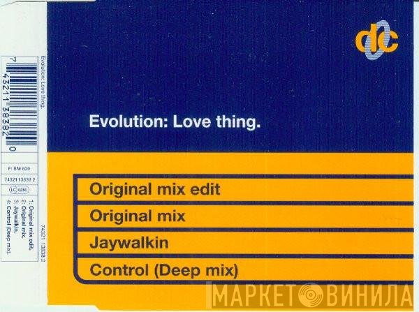 Evolution  - Love Thing