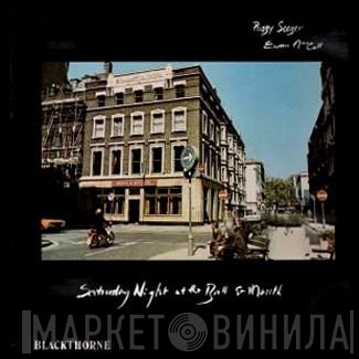 Ewan MacColl, Peggy Seeger - Saturday Night At The Bull & Mouth
