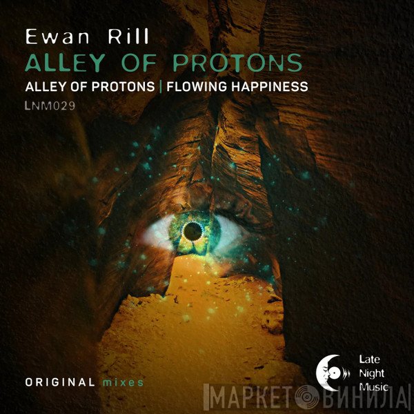Ewan Rill  - Alley Of Protons