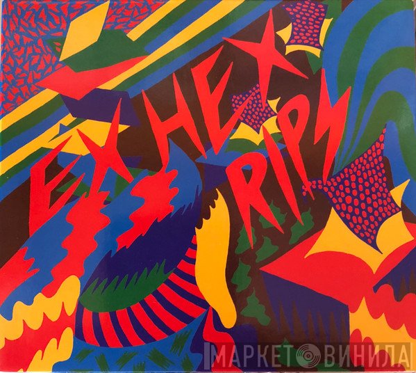 Ex Hex - Rips