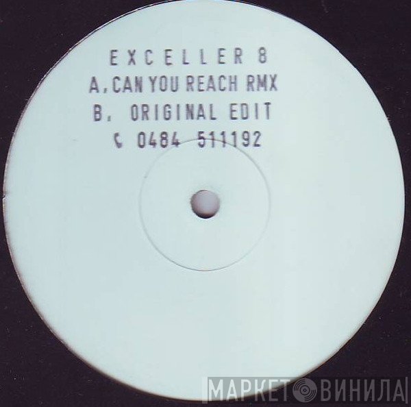 Exceller 8 - Can You Reach