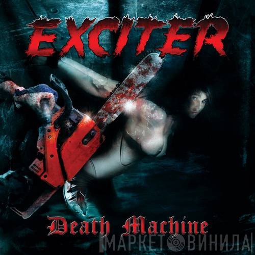 Exciter  - Death Machine