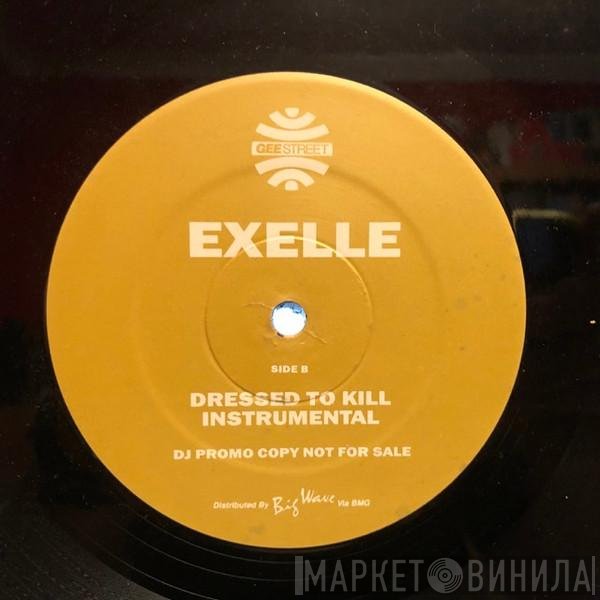 Exelle - Dressed To Kill