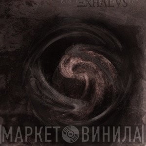 Exhalus  - The Ruinous Iteration