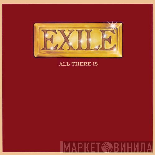Exile  - All There Is