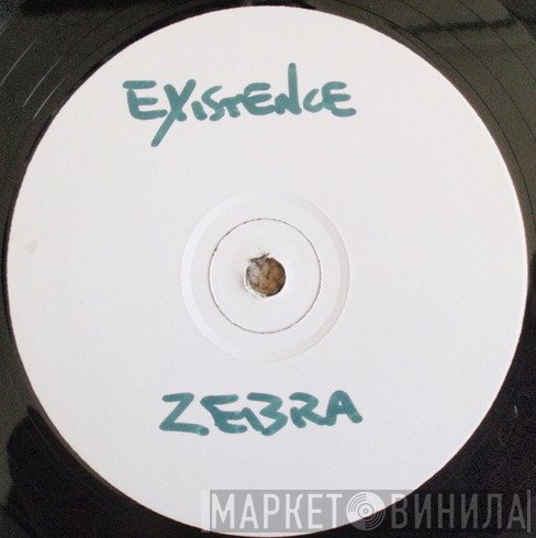 Existence  - Zebra