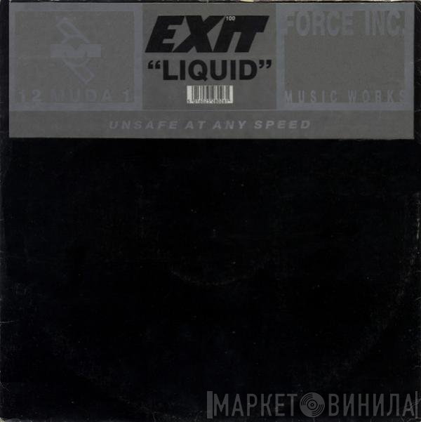 Exit 100 - Liquid