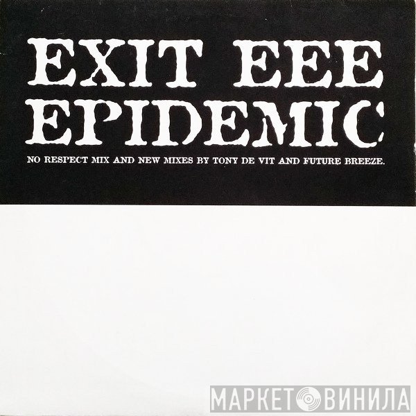 Exit EEE - Epidemic