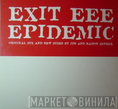 Exit EEE - Epidemic