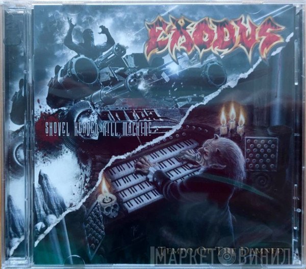 Exodus  - Tempo Of The Damned / Shovel Headed Kill Machine