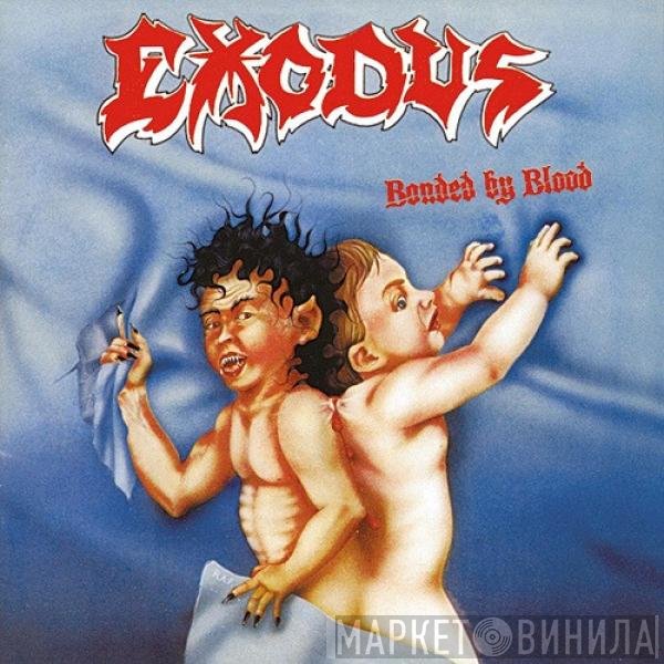 Exodus  - Bonded By Blood