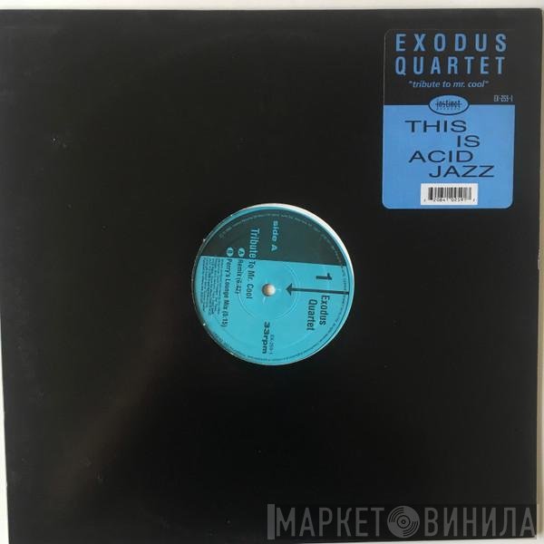 Exodus Quartet - Tribute To Mr. Cool