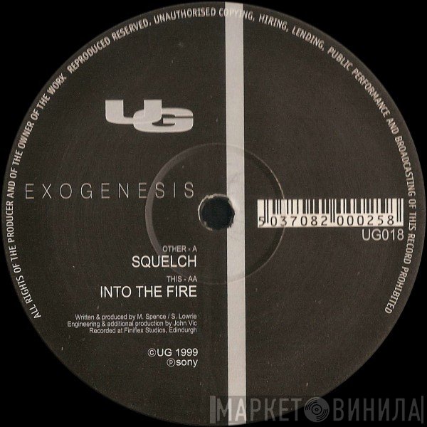 Exogenesis - Squelch / Into The Fire