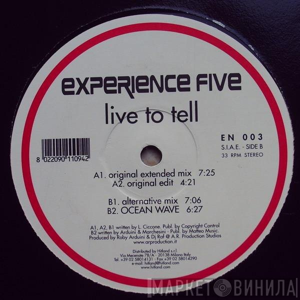 Experience Five - Live To Tell
