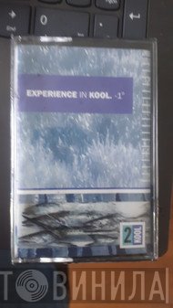  - Experience In Kool. -1°